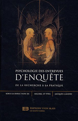 Psychologie des entrevues d'enquête : de la recherche à la pratique