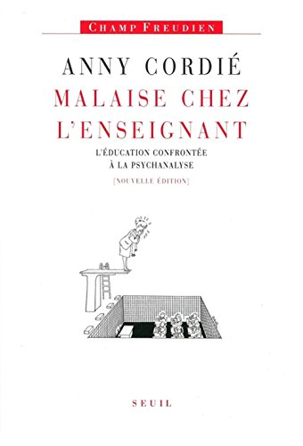 Malaise chez l'enseignant : l'éducation confrontée à la psychanalyse