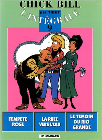 Chick Bill : l'intégrale. Vol. 9