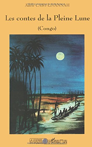 Les contes de la pleine lune : Congo