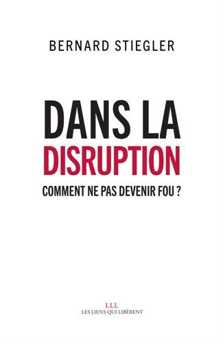 dans la disruption : comment ne pas devenir fou ?