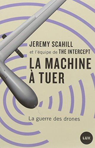 La machine à tuer : guerre des drones