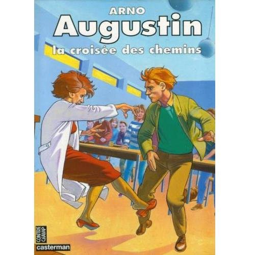 Augustin : la croisée des chemins