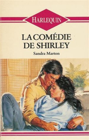 la comédie de shirley : collection : harlequin n, 53