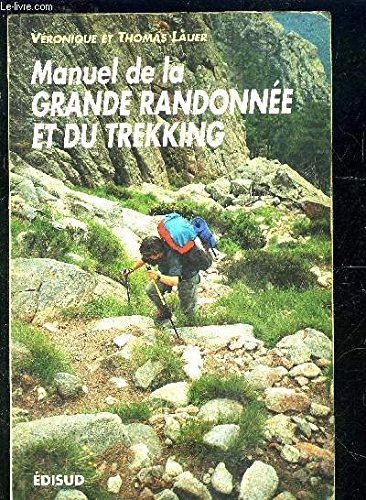 manuel de la grande randonnée et du trekking
