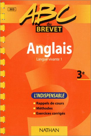 Anglais, langue vivante 1, 3e : l'indispensable