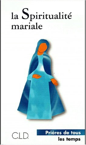 La spiritualité mariale