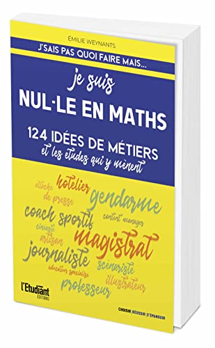 Je suis nul.le en maths : 58 idées de métiers et les études qui y mènent
