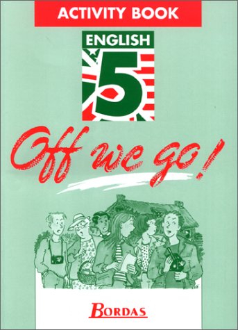 Off we go ! : english 5e : activity book
