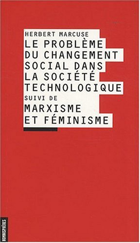 Le problème du changement social dans la société technologique. Marxisme et féminisme