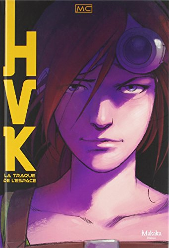 HVK : la traque de l'espace