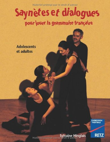 Dialogues et saynètes pour jouer la grammaire française : adultes et adolescents