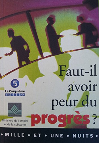 faut-il avoir peur du progres