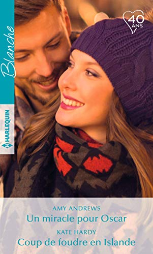 Un miracle pour Oscar. Coup de foudre en Islande