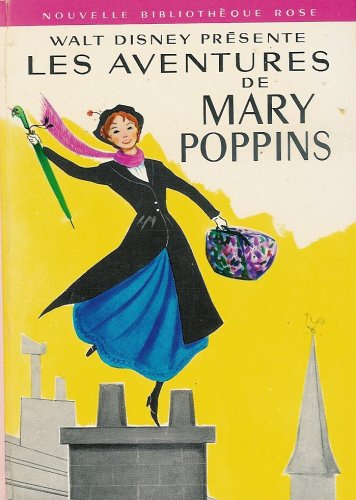 les aventures de mary poppins : collection : nouvelle bibliothèque rose cartonnée & illustrée : raco
