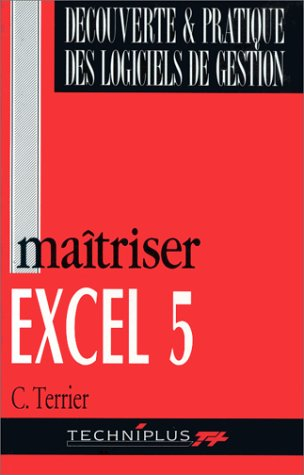 Maîtriser Excel 5 pour Windows