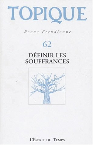 Topique, n° 62. Définir les souffrances