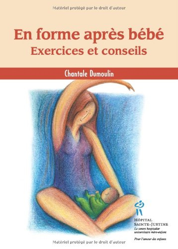 En forme après bébé : exercices et conseils