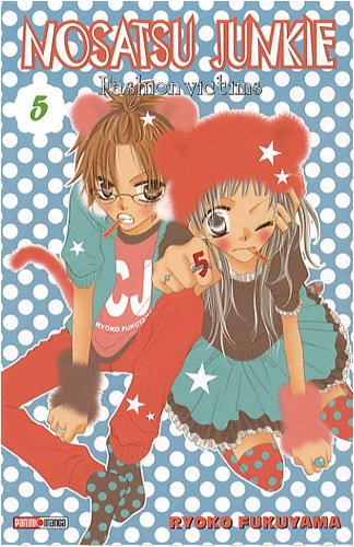 Nosatsu junkie : fashion victims. Vol. 5