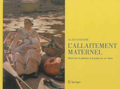 L'allaitement maternel : illustré par la peinture et la poésie du XIXe siècle