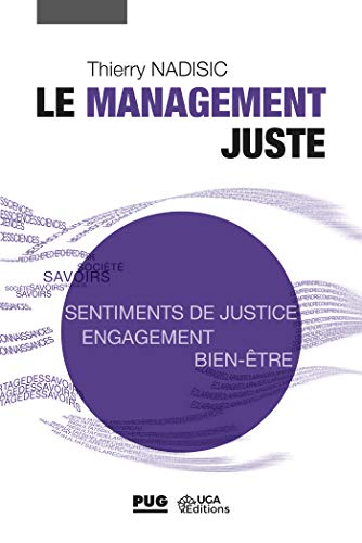 Le management juste : agir pour favoriser les sentiments de justice au travail