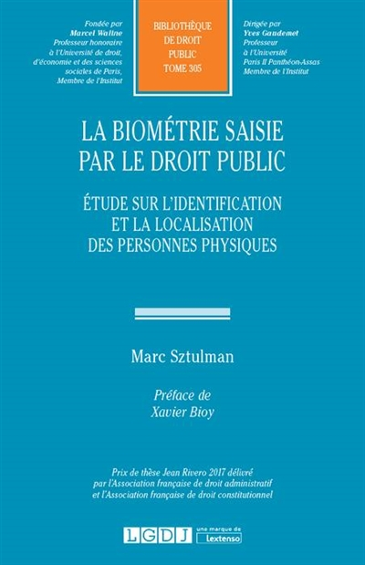 La biométrie saisie par le droit public : étude sur l'identification et la localisation des personne