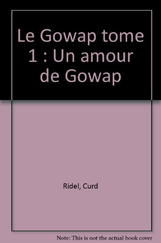 le gowap tome 1 : un amour de gowap