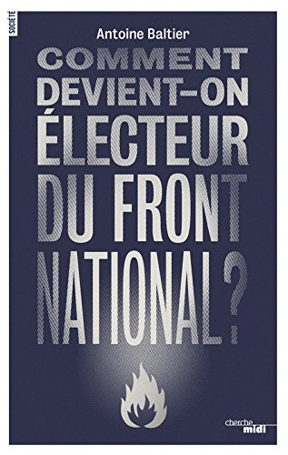 Comment devient-on électeur du Front national ?