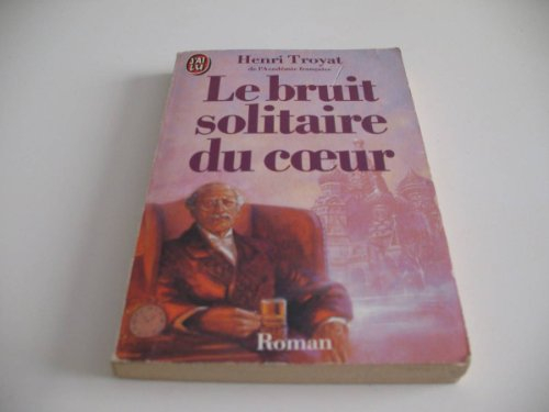 Le Bruit solitaire du coeur