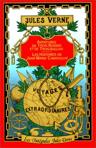 Aventures de trois Russes et de trois Anglais. Les Histoires de Jean-Marie Cabidoulin