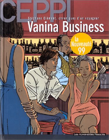 Stéphane Clément, chroniques d'un voyageur. Vol. 9. Vanina business