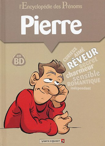 L'encyclopédie des prénoms : en BD. Vol. 01. Pierre
