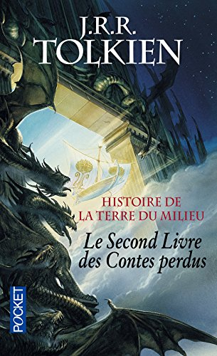 Histoire de la Terre du Milieu. Vol. 2. Le second livre des contes perdus