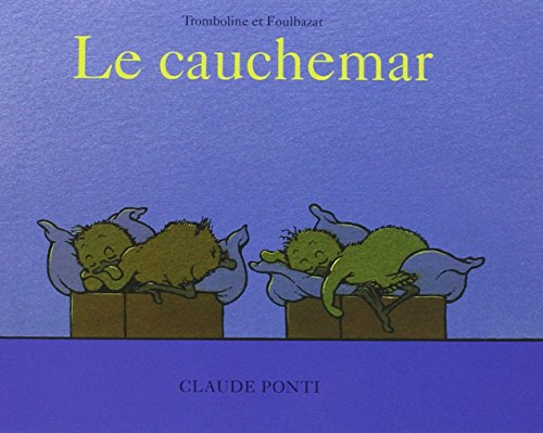 Tromboline et Foulbazar. Le cauchemar