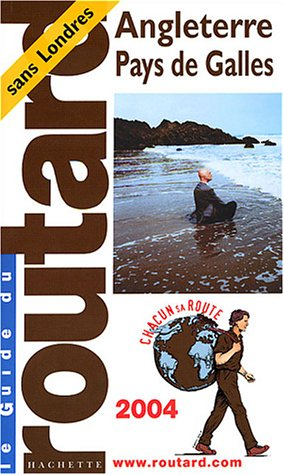 guide du routard : angleterre - pays de galles 2004
