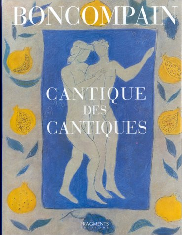 Le Cantique des cantiques du roi Salomon. Salomon's Song of songs. El Cantar de los cantares del rey
