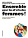 Ensemble pour les droits des femmes ! : santé, travail, justice, éducation
