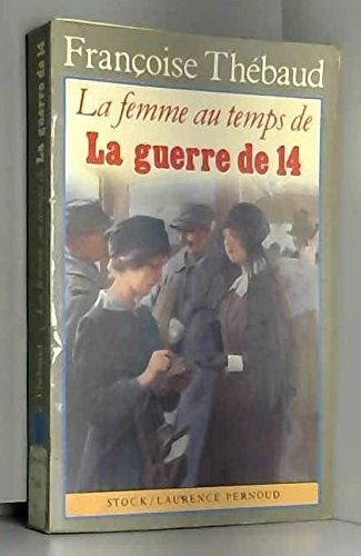 La Femme au temps de la guerre de 14