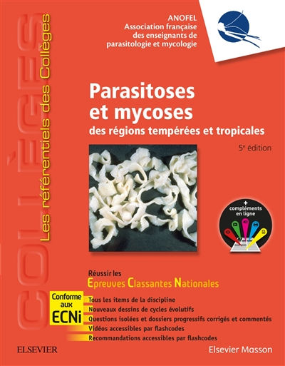 Parasitoses et mycoses des régions tempérées et tropicales : réussir les épreuves classantes nationa