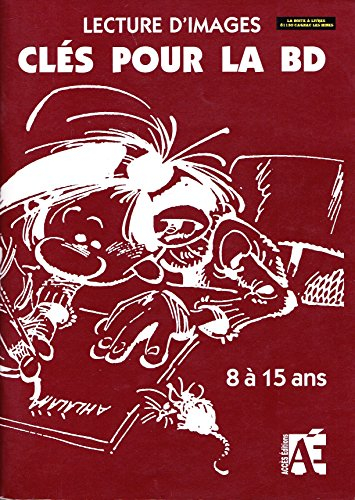 Clés pour la BD : lecture d'images : lire, analyser, produire avec les enfants de 8 à 15 ans