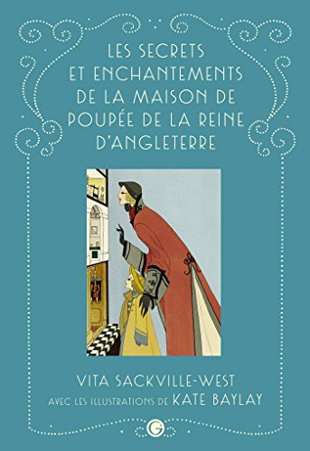 Les secrets et enchantements de la maison de poupée de la reine d'Angleterre