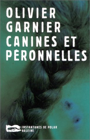 Canines et péronelles