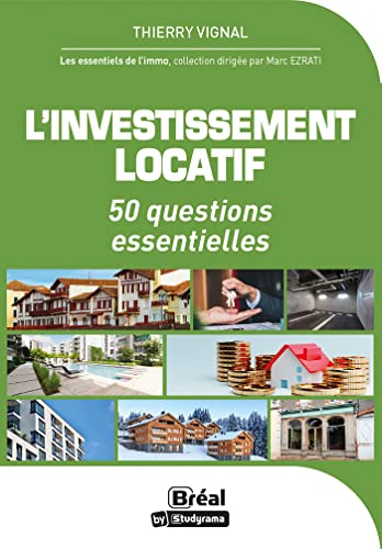 L'investissement locatif : 50 questions essentielles