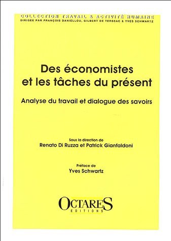 Des économistes et les tâches du présent : analyse du travail et dialogue des savoirs
