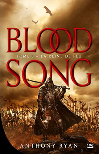 Blood song. Vol. 3. Le reine de feu