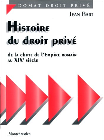 Histoire du droit privé : de la chute de l'Empire romain au XIXe siècle