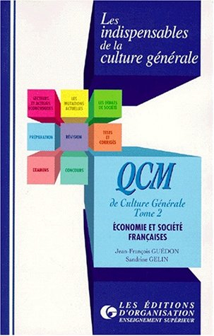 qcm de culture generale. tome 2, economie et société française
