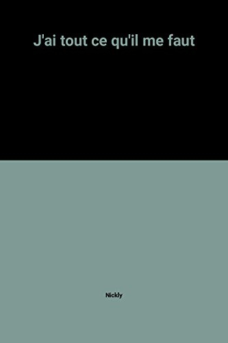 j'ai tout ce qu'il me faut