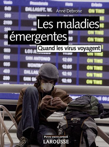 Les maladies émergentes : quand les virus voyagent