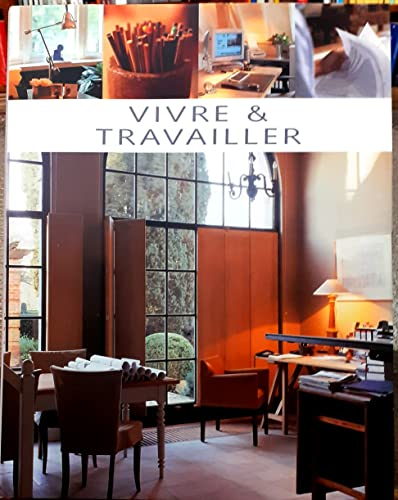 VIVRE ET TRAVAILLER